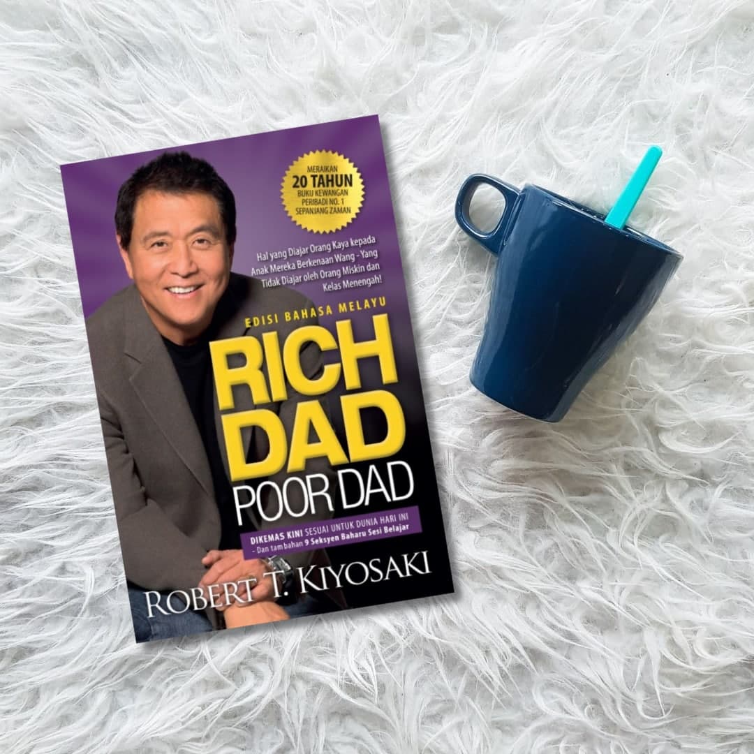 Rich Dad Poor Dad Edisi Ulang Tahun Ke Edisi Bahasa Melayu